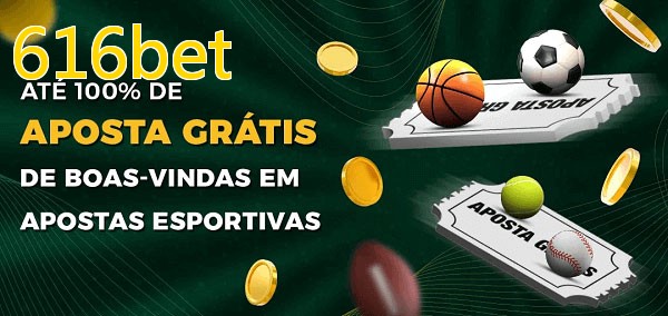 616betbet Ate 100% de Aposta Gratis